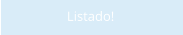 Listado!